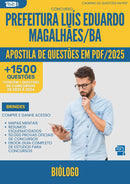 Apostila de Questões para Concurso Biologo da Prefeitura Luis Eduardo Magalhaes Ba 2025 - Mais de 1.500 Questões