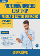 Apostila de Questões para Concurso Fonoaudiologo Monteiro da Prefeitura Lobato Sp 2025 - Mais de 1.500 Questões
