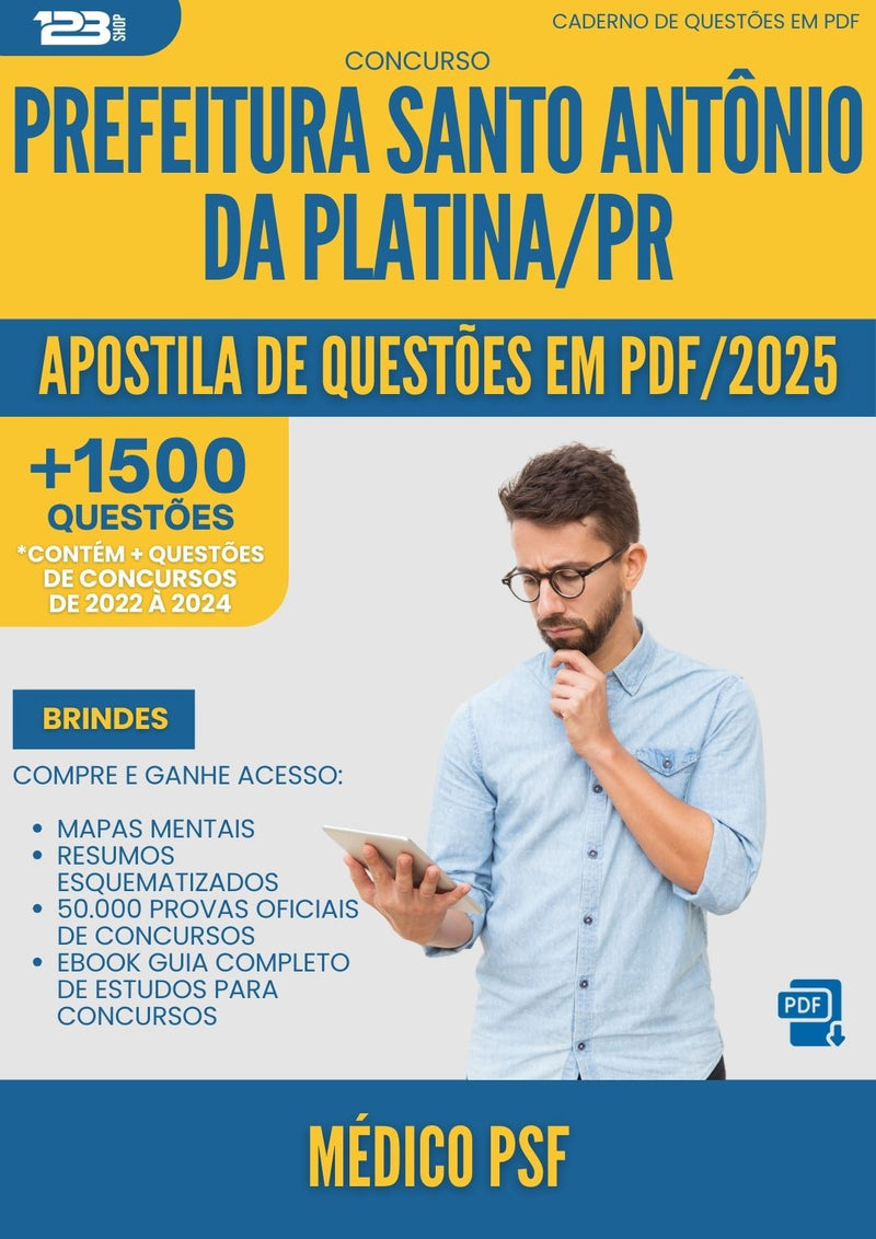 Apostila de Questões para Concurso Medico Psf Santo Antonio Da da Prefeitura Platina Pr 2025 - Mais de 1.500 Questões