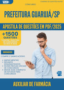 Apostila de Questões para Concurso Auxiliar De Farmacia da Prefeitura Guaruja Sp 2025 - Mais de 1.500 Questões