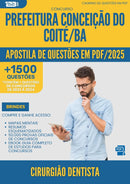 Apostila de Questões para Concurso Cirurgiao Dentista da Prefeitura Conceicao Do Coite Ba 2025 - Mais de 1.500 Questões