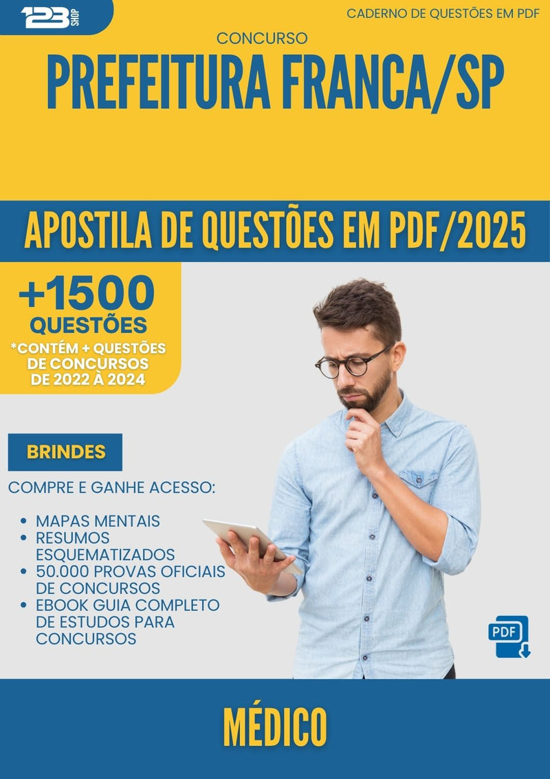 Apostila de Questões para Concurso Medico da Prefeitura Franca Sp 2025 - Mais de 1.500 Questões