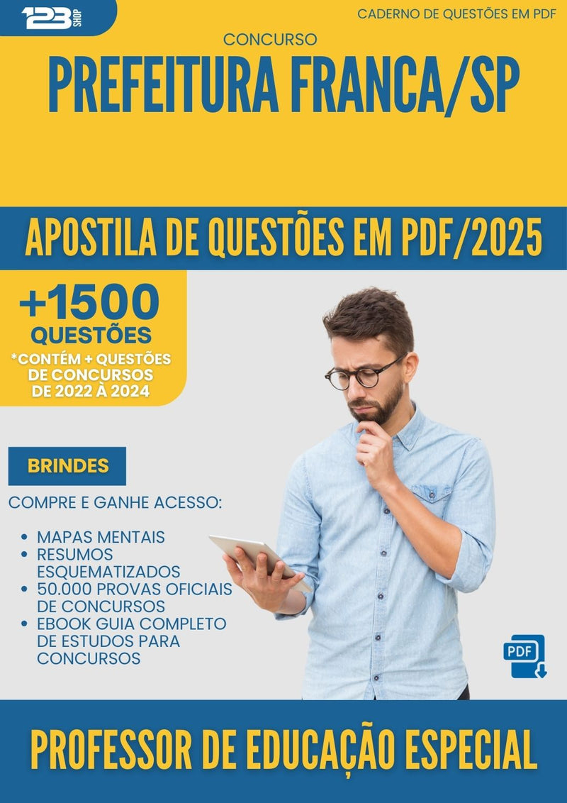 Apostila de Questões para Concurso Professor De Educacao Especial da Prefeitura Franca Sp 2025 - Mais de 1.500 Questões