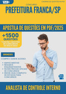 Apostila de Questões para Concurso Analista De Controle Interno da Prefeitura Franca Sp 2025 - Mais de 1.500 Questões
