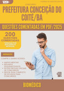 200 Questões Comentadas para Concurso Biomedico da Prefeitura Conceicao Do Coite Ba 2025 - 200 Questões