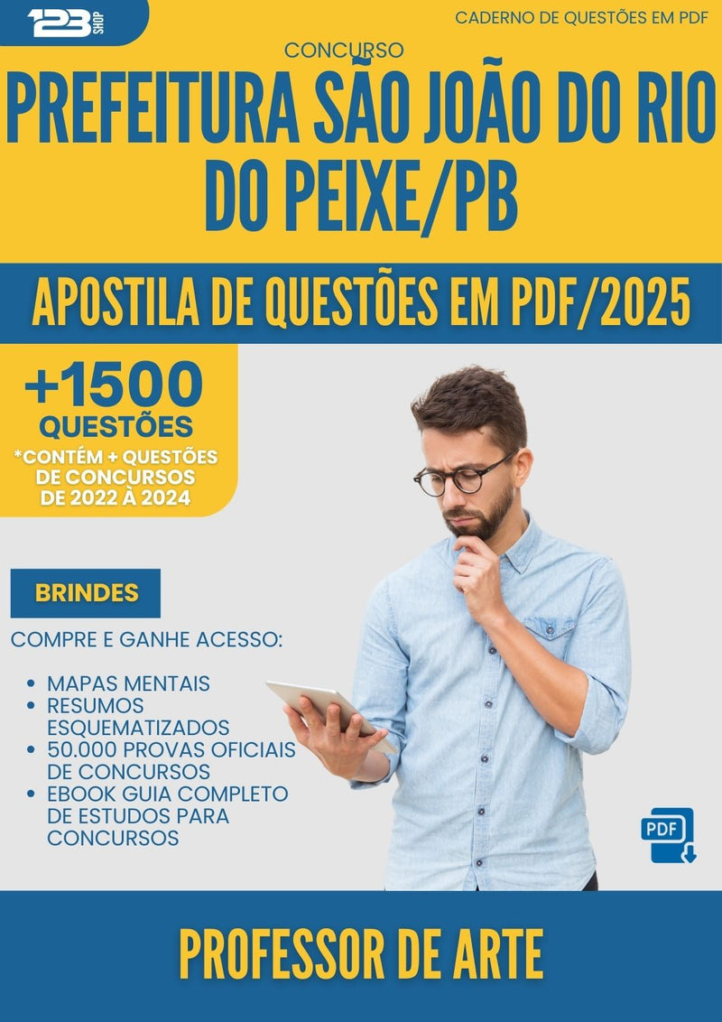 Apostila de Questões para Concurso Professor De Arte Sao Joao Rio da Prefeitura Peixe Pb 2025 - Mais de 1.500 Questões