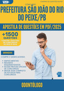 Apostila de Questões para Concurso Odontologo Sao Joao Rio da Prefeitura Peixe Pb 2025 - Mais de 1.500 Questões