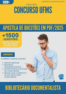 Apostila de Questões para Concurso Bibliotecario Documentalista Ufms 2025 - Mais de 1.500 Questões