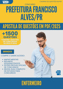 Apostila de Questões para Concurso Enfermeiro da Prefeitura Francisco Alves Pr 2025 - Mais de 1.500 Questões