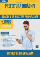 Apostila de Questões para Concurso Tecnico De Enfermagem da Prefeitura Uniao Pi 2025 - Mais de 1.500 Questões