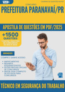 Apostila de Questões para Concurso Tecnico Em Seguranca Do Trabalho da Prefeitura Paranavai Pr 2025 - Mais de 1.500 Questões