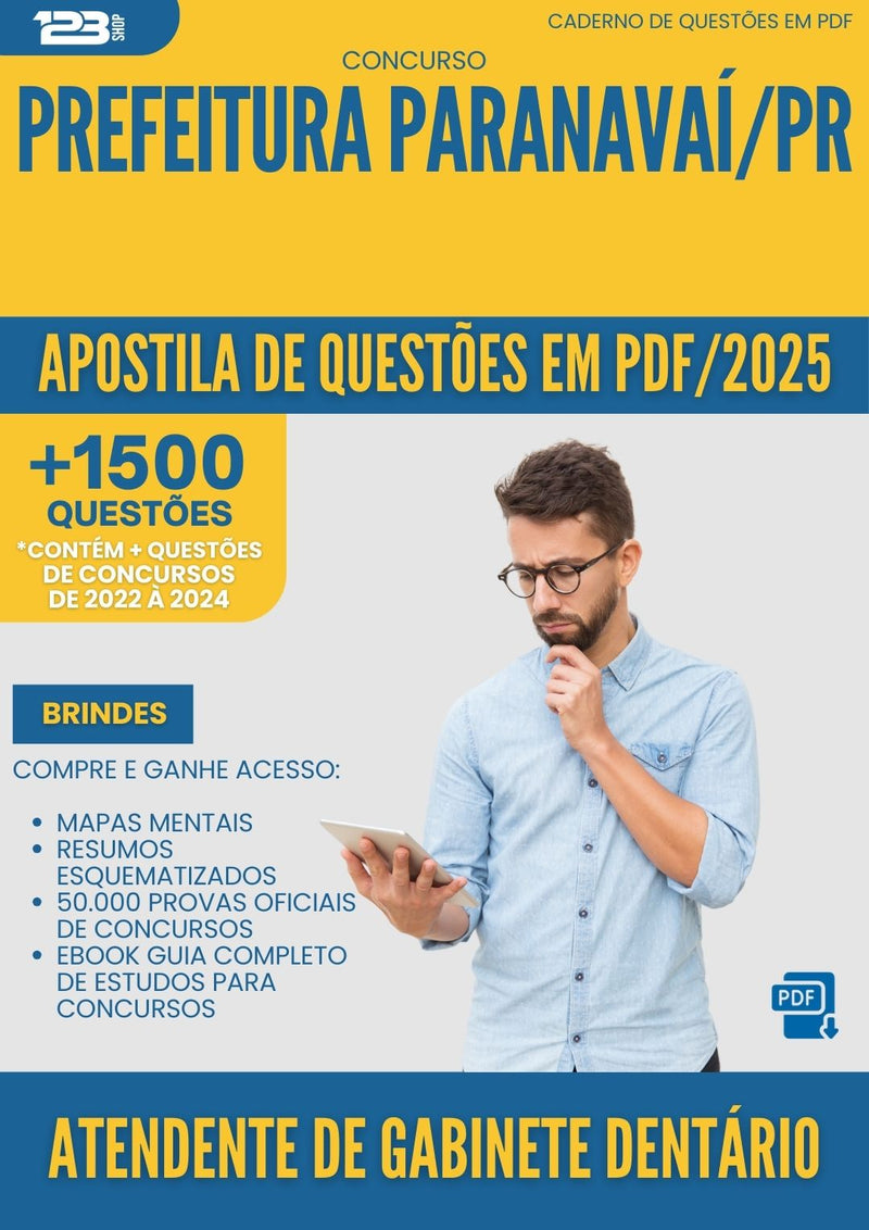 Apostila de Questões para Concurso Atendente De Gabinete Dentario da Prefeitura Paranavai Pr 2025 - Mais de 1.500 Questões