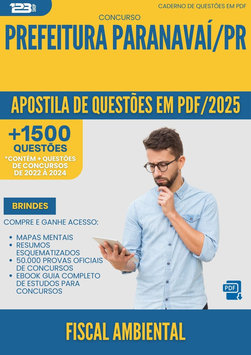 Apostila de Questões para Concurso Fiscal Ambiental da Prefeitura Paranavai Pr 2025 - Mais de 1.500 Questões