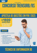 Apostila de Questões para Concurso Tecnico De Enfermagem Do Trabalho Trensurb Rs 2025 - Mais de 1.500 Questões