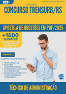 Apostila de Questões para Concurso Tecnico De Administracao Trensurb Rs 2025 - Mais de 1.500 Questões