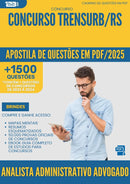Apostila de Questões para Concurso Analista Administrativo Advogado Trensurb Rs 2025 - Mais de 1.500 Questões