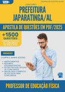 Apostila de Questões para Concurso Professor De Educacao Fisica da Prefeitura Japaratinga Al 2025 - Mais de 1.500 Questões