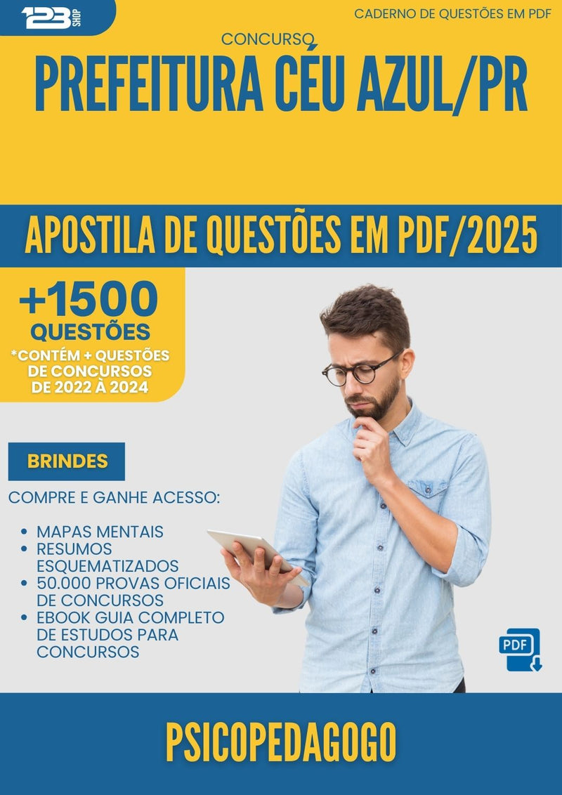 Apostila de Questões para Concurso Psicopedagogo da Prefeitura Ceu Azul Pr 2025 - Mais de 1.500 Questões