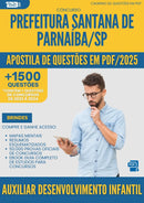 Apostila de Questões para Concurso Auxiliar Desenvolvimento Infantil Santana De da Prefeitura Parnaiba Sp 2025 - Mais de 1.500 Questões