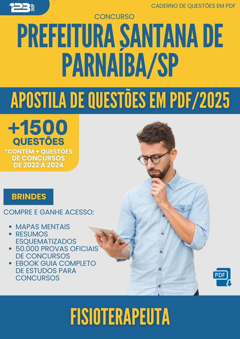 Apostila de Questões para Concurso Fisioterapeuta Santana De da Prefeitura Parnaiba Sp 2025 - Mais de 1.500 Questões