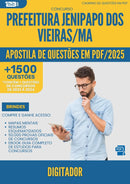 Apostila de Questões para Concurso Digitador da Prefeitura Jenipapo Dos Vieiras Ma 2025 - Mais de 1.500 Questões