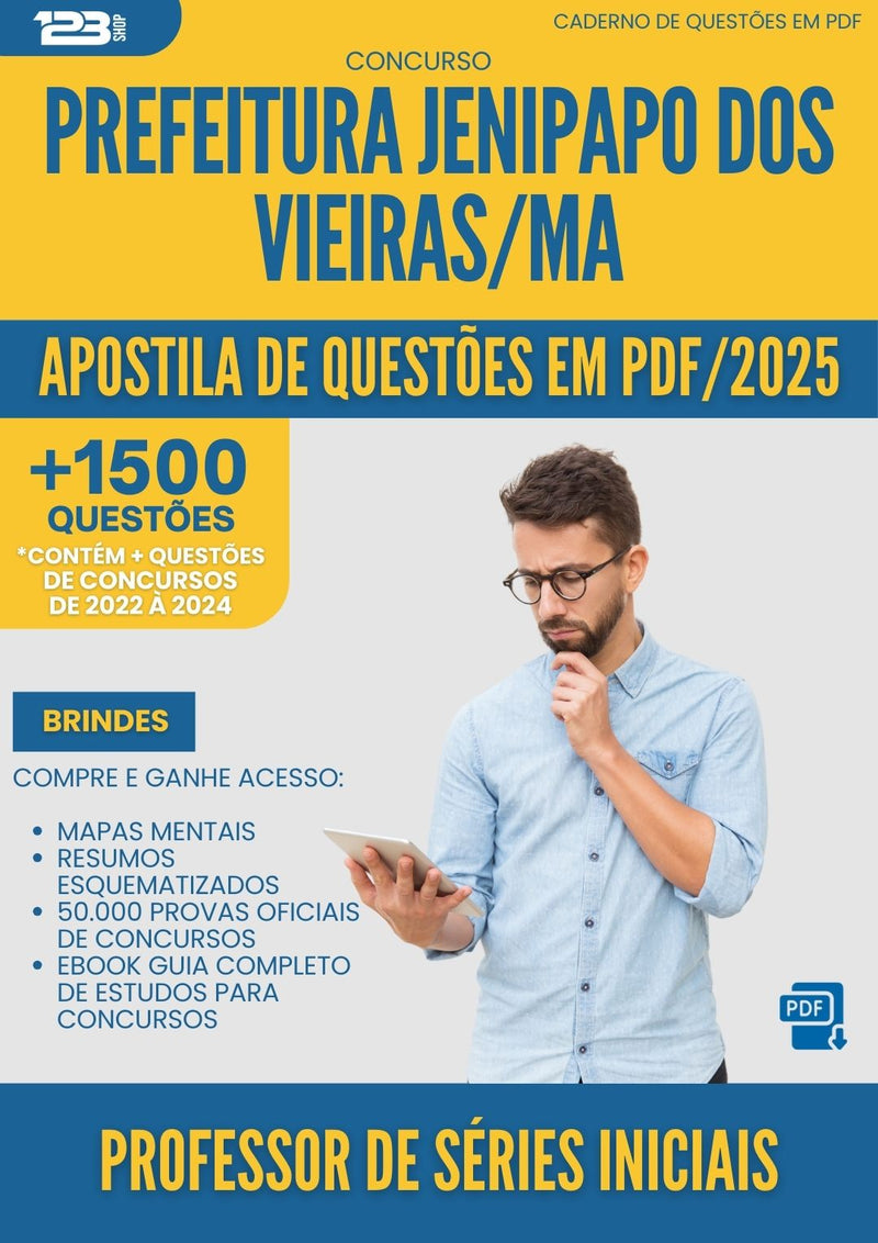 Apostila de Questões para Concurso Professor De Series Iniciais da Prefeitura Jenipapo Dos Vieiras Ma 2025 - Mais de 1.500 Questões