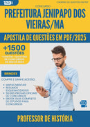 Apostila de Questões para Concurso Professor De Historia da Prefeitura Jenipapo Dos Vieiras Ma 2025 - Mais de 1.500 Questões