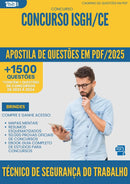 Apostila de Questões para Concurso Tecnico De Seguranca Do Trabalho Isgh Ce 2025 - Mais de 1.500 Questões