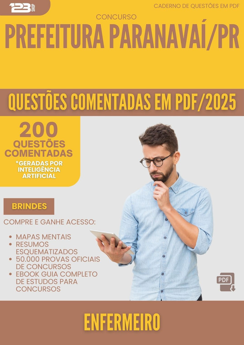 200 Questões Comentadas para Concurso Enfermeiro da Prefeitura Paranavai Pr 2025 - 200 Questões