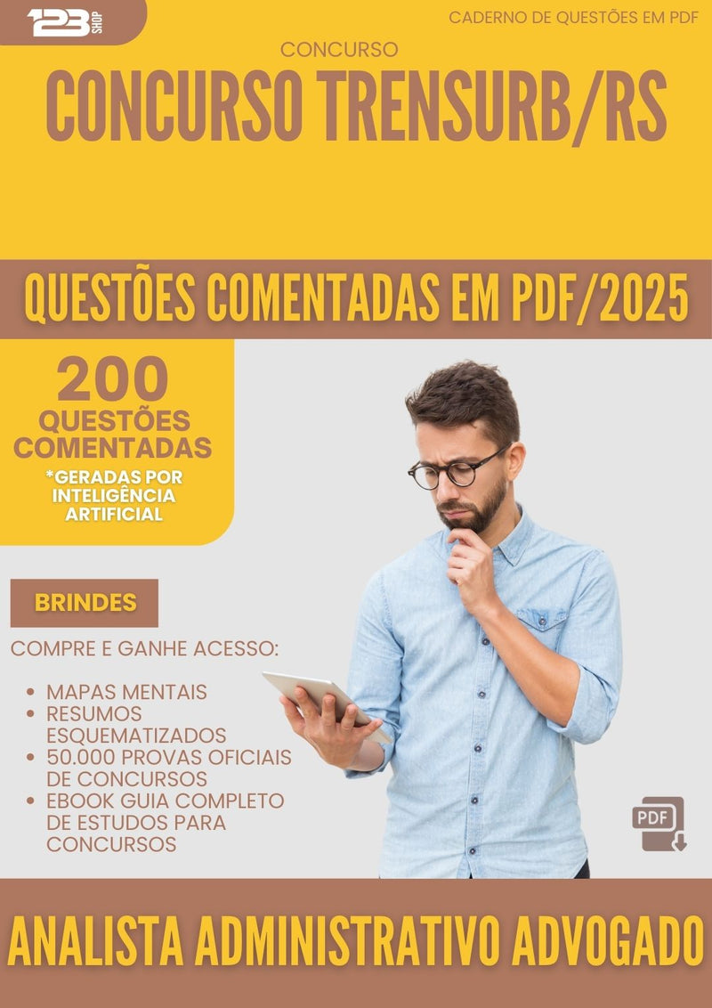 200 Questões Comentadas para Concurso Analista Administrativo Advogado Trensurb Rs 2025 - 200 Questões