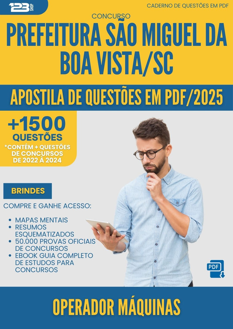 Apostila de Questões para Concurso Operador Maquinas Sao Miguel Da da Prefeitura Boa Vista Sc 2025 - Mais de 1.500 Questões