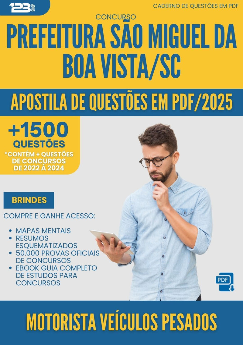 Apostila de Questões para Concurso Motorista Veiculos Pesados Sao Miguel Da da Prefeitura Boa Vista Sc 2025 - Mais de 1.500 Questões