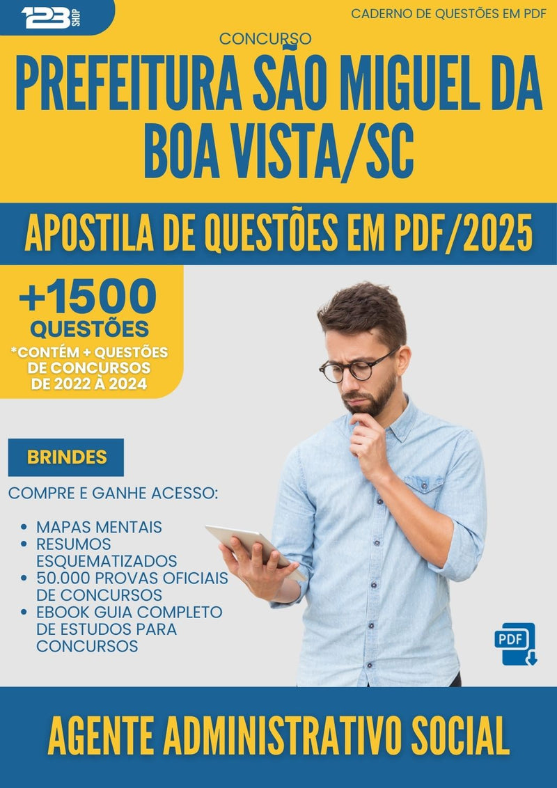 Apostila de Questões para Concurso Agente Administrativo Social Sao Miguel Da da Prefeitura Boa Vista Sc 2025 - Mais de 1.500 Questões