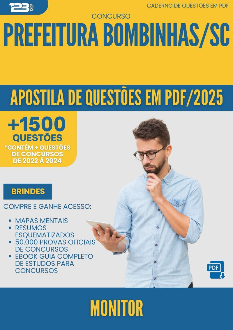 Apostila de Questões para Concurso Monitor da Prefeitura Bombinhas Sc 2025 - Mais de 1.500 Questões