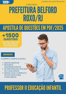 Apostila de Questões para Concurso Professor Ii Educacao Infantil da Prefeitura Belford Roxo Rj 2025 - Mais de 1.500 Questões