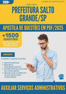 Apostila de Questões para Concurso Auxiliar De Servicos Administrativos da Prefeitura Salto Grande Sp 2025 - Mais de 1.500 Questões