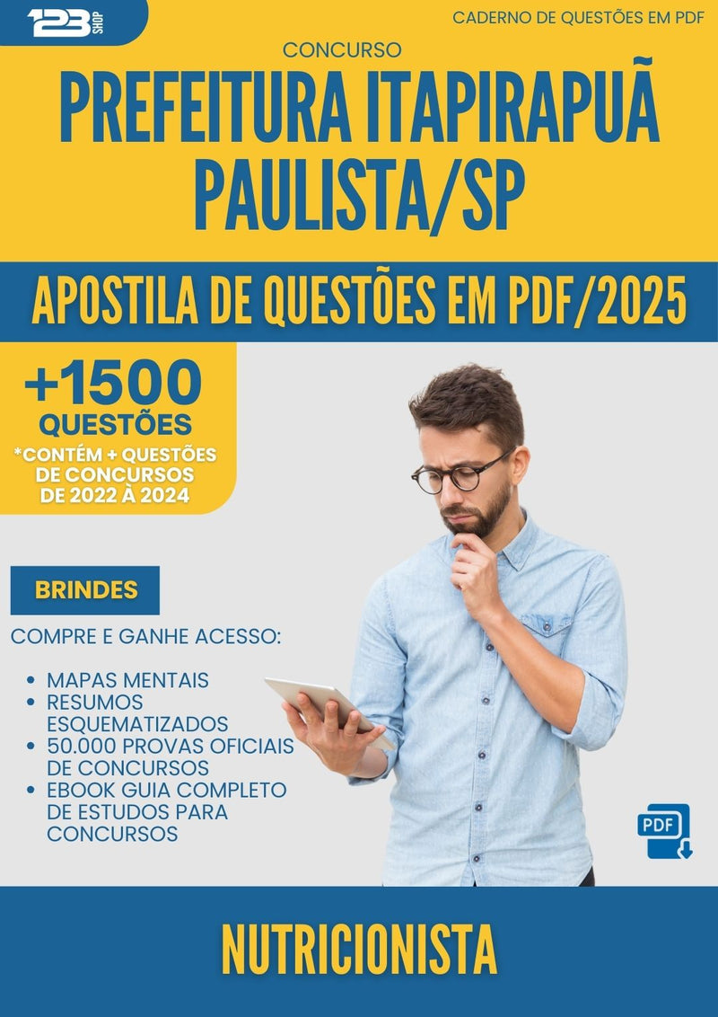 Apostila de Questões para Concurso Nutricionista da Prefeitura Itapirapua Paulista Sp 2025 - Mais de 1.500 Questões