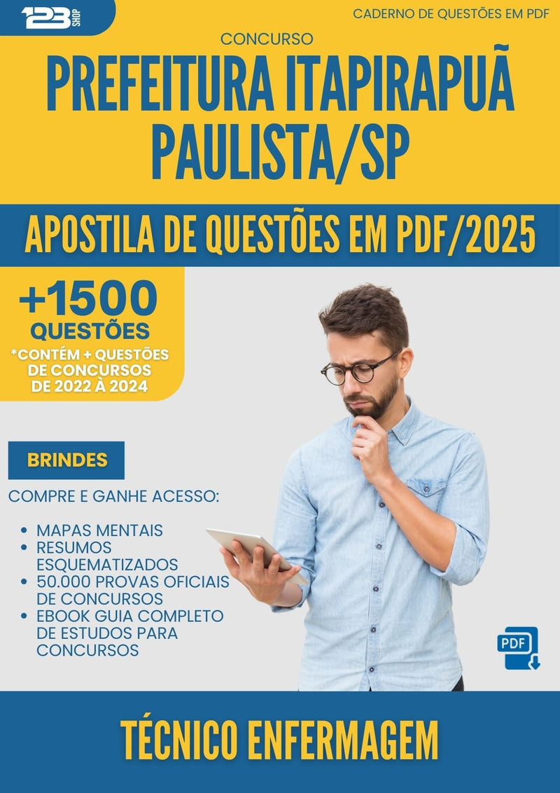 Apostila de Questões para Concurso Tecnico Enfermagem da Prefeitura Itapirapua Paulista Sp 2025 - Mais de 1.500 Questões
