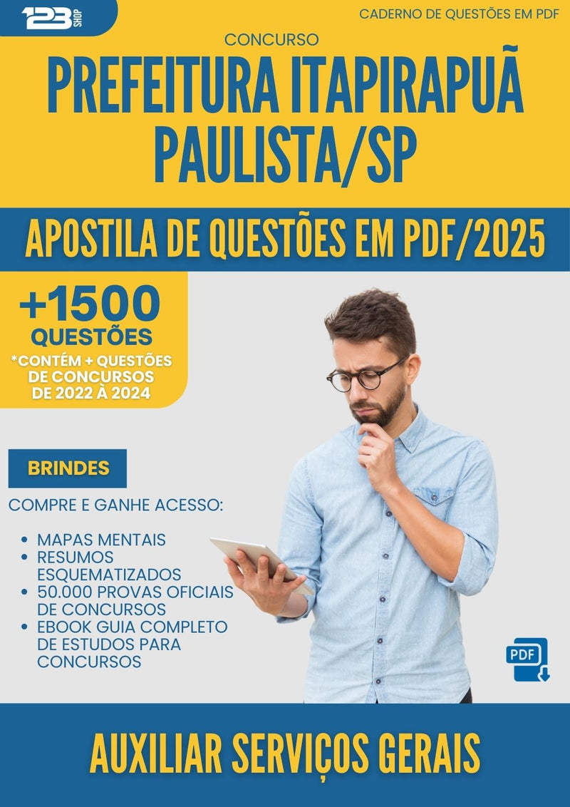 Apostila de Questões para Concurso Auxiliar Servicos Gerais da Prefeitura Itapirapua Paulista Sp 2025 - Mais de 1.500 Questões