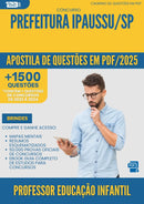 Apostila de Questões para Concurso Professor De Educacao Infantil da Prefeitura Ipaussu Sp 2025 - Mais de 1.500 Questões