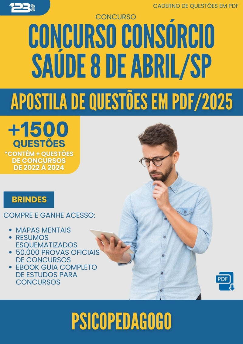 Apostila de Questões para Concurso Psicopedagogo Consorcio da Prefeitura Saude 8 De Abril Sp 2025 - Mais de 1.500 Questões