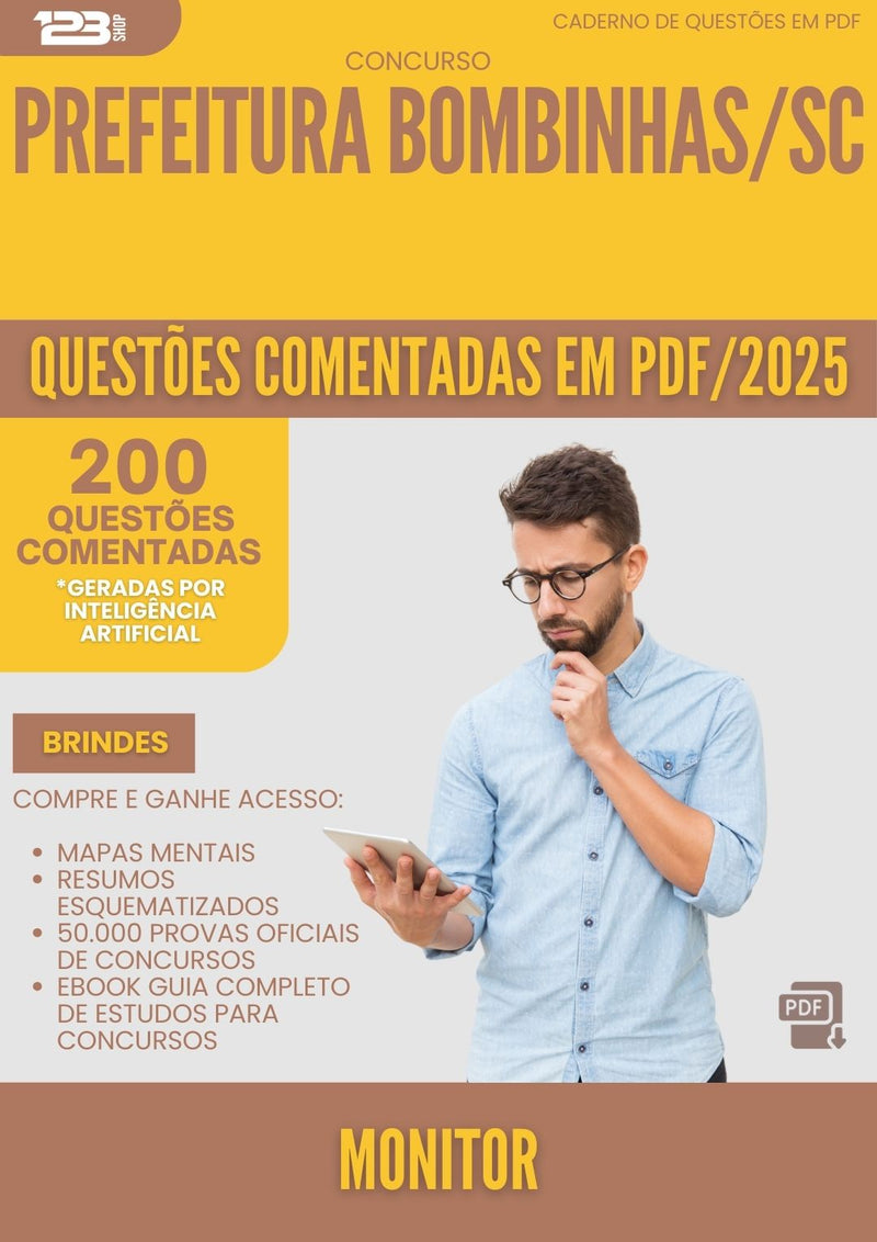 200 Questões Comentadas para Concurso Monitor da Prefeitura Bombinhas Sc 2025 - 200 Questões