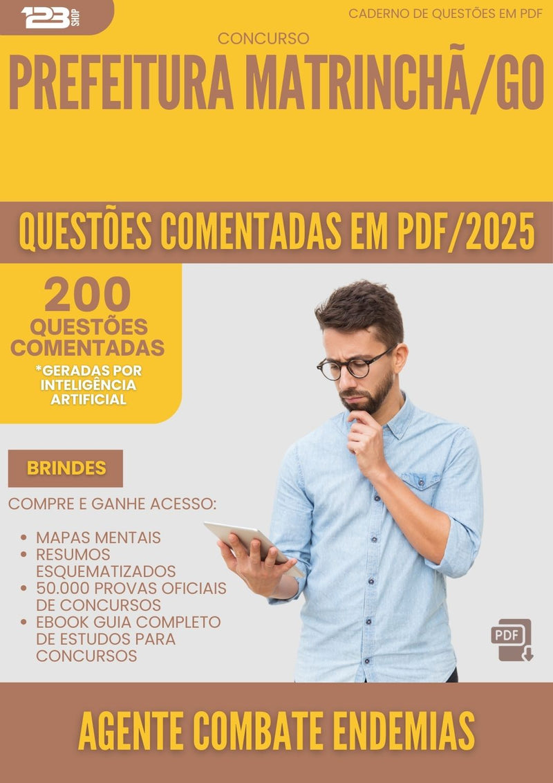 200 Questões Comentadas para Concurso Agente Combate Endemias da Prefeitura Matrincha Go 2025 - 200 Questões