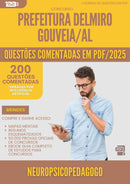 200 Questões Comentadas para Concurso Neuropsicopedagogo da Prefeitura Delmiro Gouveia Al 2025 - 200 Questões