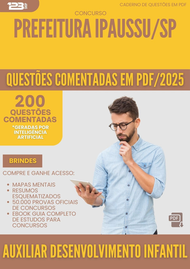 200 Questões Comentadas para Concurso Auxiliar De Desenvolvimento Infantil da Prefeitura Ipaussu Sp 2025 - 200 Questões