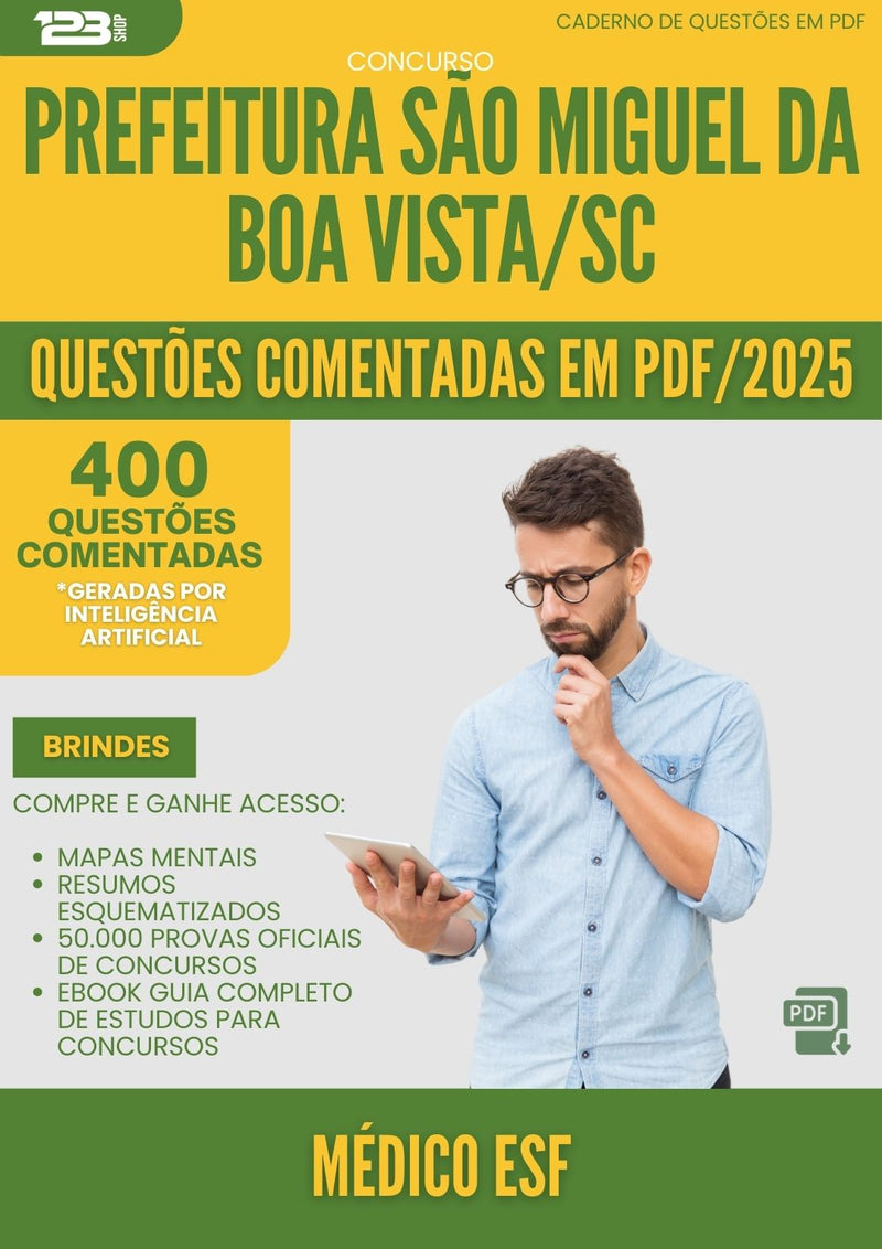 400 Questões Comentadas para Concurso Medico Esf Sao Miguel Da da Prefeitura Boa Vista Sc 2025 - 200 Questões