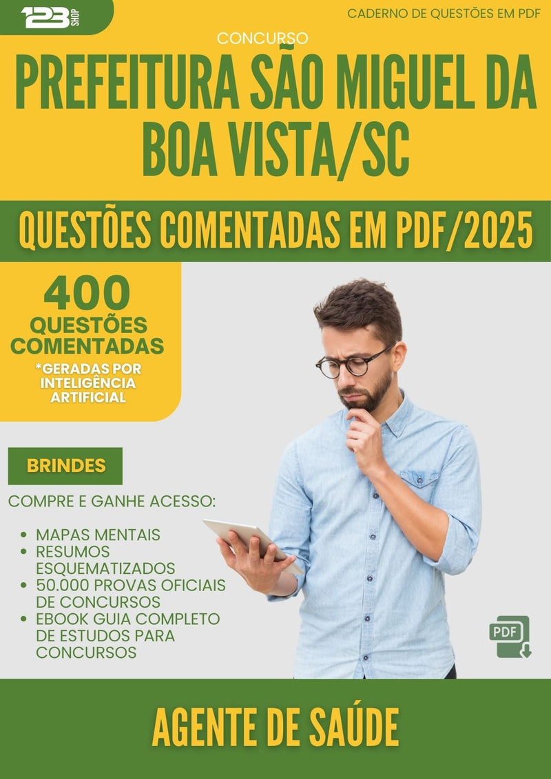 400 Questões Comentadas para Concurso Agente Saude Sao Miguel Da da Prefeitura Boa Vista Sc 2025 - 200 Questões