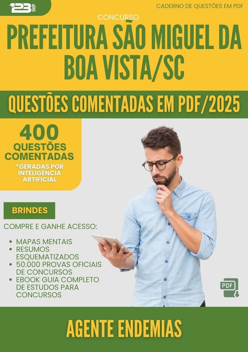 400 Questões Comentadas para Concurso Agente Endemias Sao Miguel Da da Prefeitura Boa Vista Sc 2025 - 200 Questões