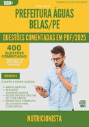 400 Questões Comentadas para Concurso Nutricionista da Prefeitura Aguas Belas Pe 2025 - 200 Questões