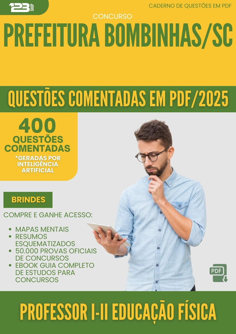 400 Questões Comentadas para Concurso Professor I Ii Educacao Fisica da Prefeitura Bombinhas Sc 2025 - 200 Questões